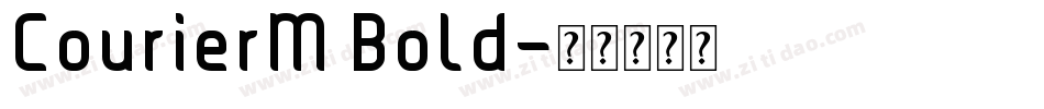 CourierM Bold字体转换